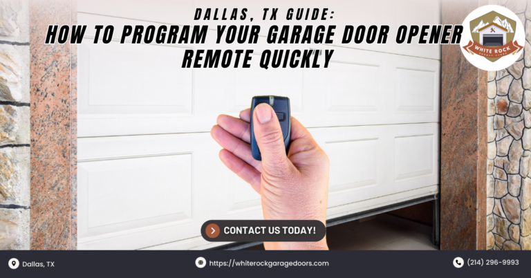 Dallas, TX Guide: How to Program Your Garage Door Opener Remote Quickly 1 White Rock Garage Doors 3