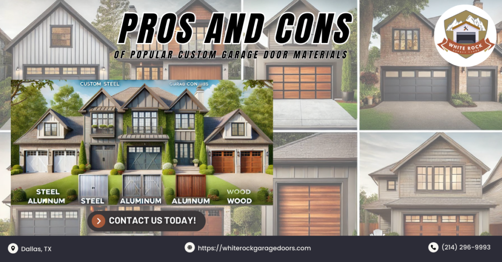 Pros and Cons of Popular Custom Garage Door Materials 1 White Rock Garage Doors