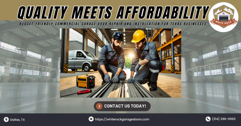 Quality Meets Affordability: Budget-Friendly Commercial Garage Door Repair and Installation for Texas Businesses 1 White Rock Garage Doors 2