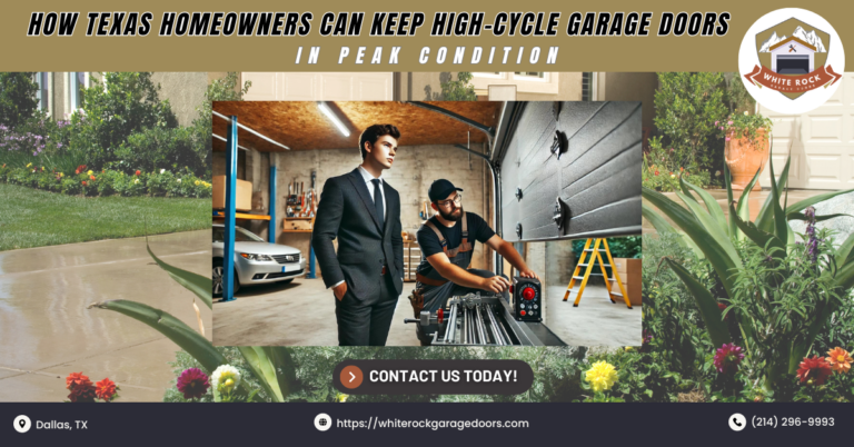 How Texas Homeowners Can Keep High-Cycle Garage Doors in Peak Condition 1 White Rock Garage Doors 1 1