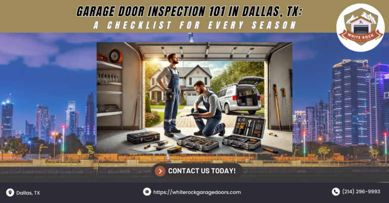Garage Door Inspection 101 in Dallas, TX: A Checklist for Every Season 1 White Rock Garage Doors 1 2