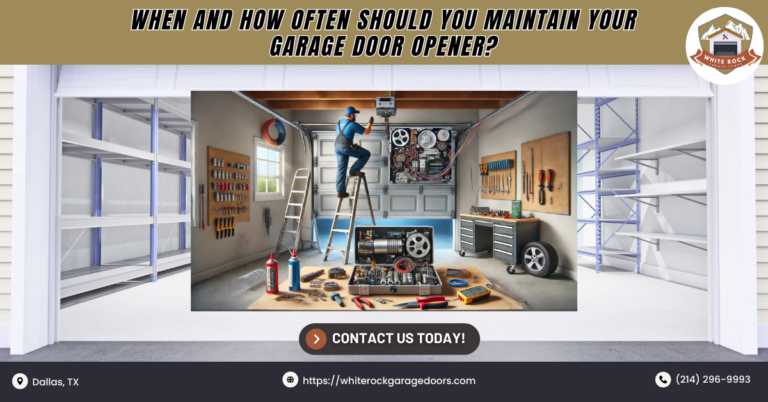 When and How Often Should You Maintain Your Garage Door Opener? 1 White Rock Garage Doors 5