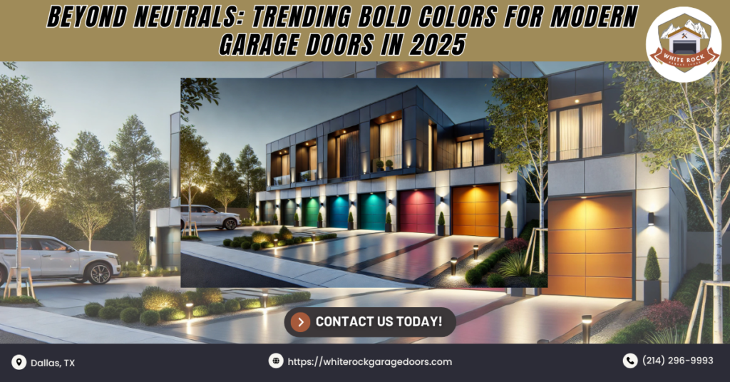 Beyond Neutrals: Trending Bold Colors for Modern Garage Doors in 2025 1 White Rock Garage Doors 3